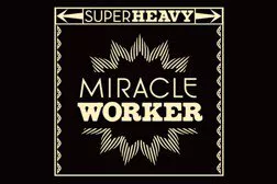 Miracle Worker: gli operai dell'amore